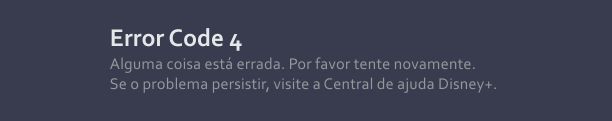 Códigos de erro Disney Plus: Error Code número 4. 